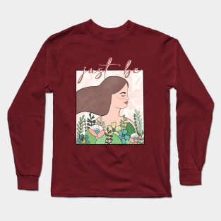 Just Be - Spring Time Flower Design Long Sleeve T-Shirt